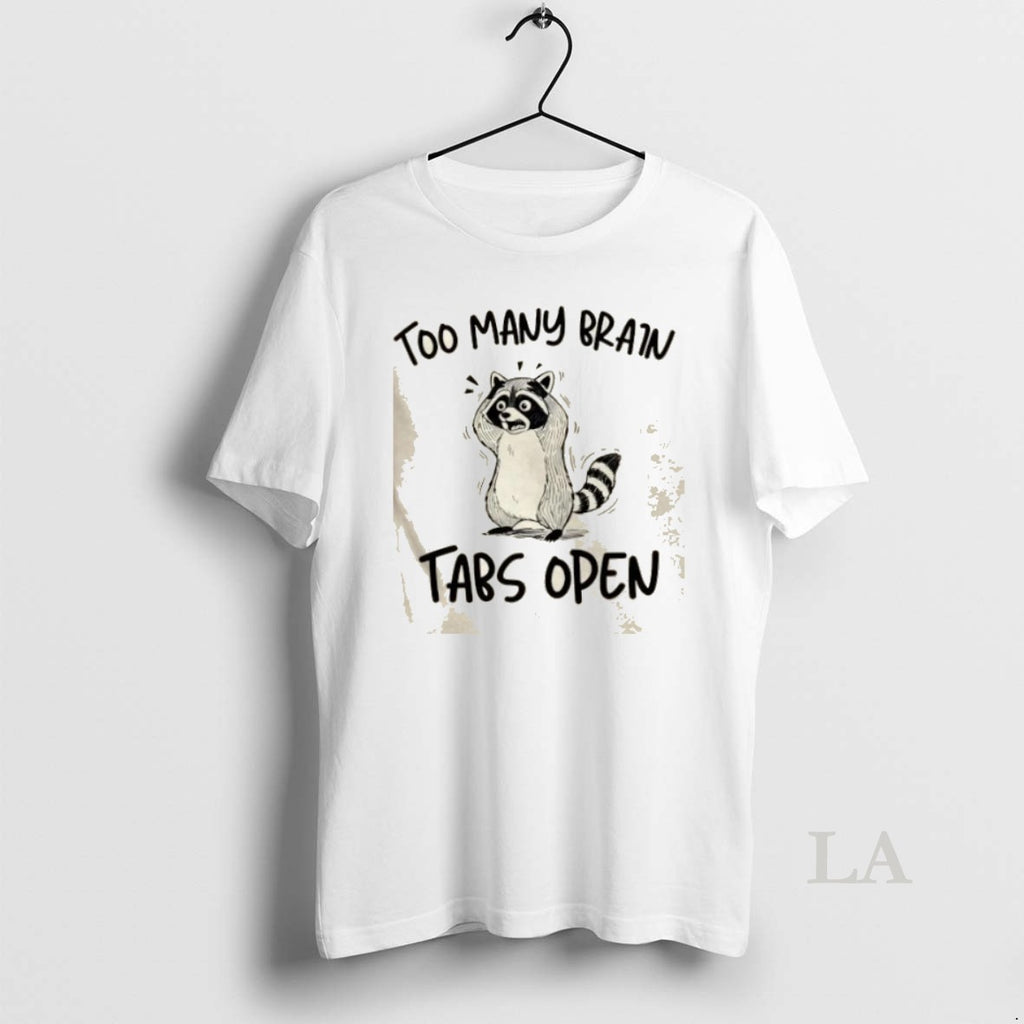 Original Raccoon Too Many Brain Tabs Open