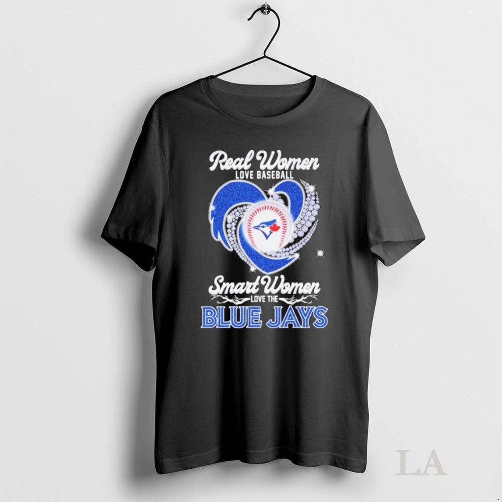 Original Real Women Love Baseball Smart Women Love The Blue Jays Diamond
