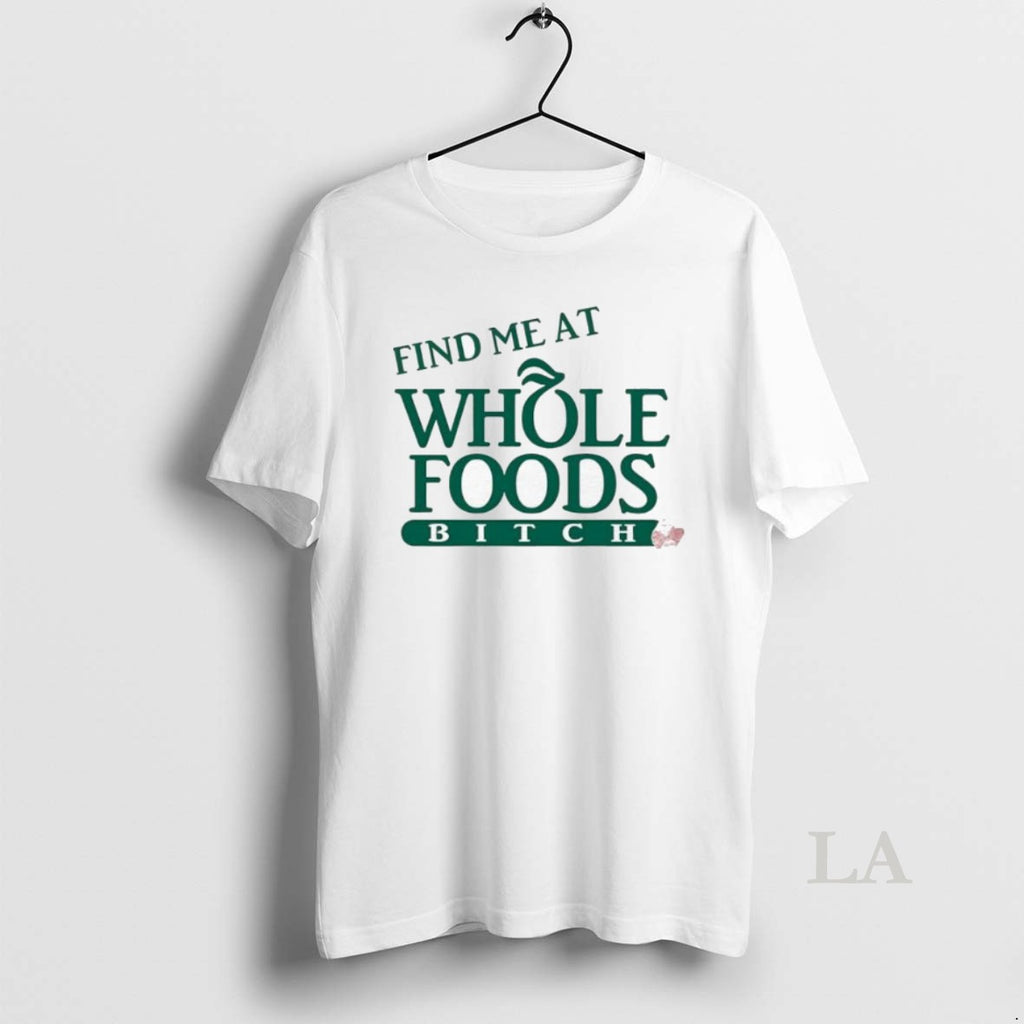 Original Ree Tweeting Find Me At Whole Foods Bitch