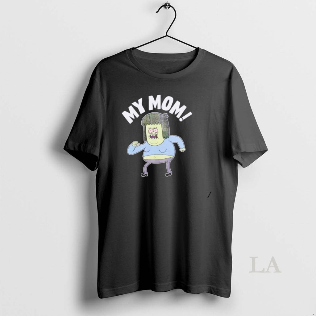Original Regular Show My Mom