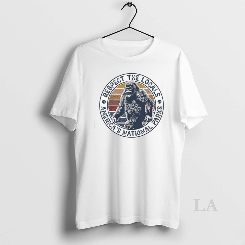 Original Respect The Locals Americas National Parks Bigfoot Vintage