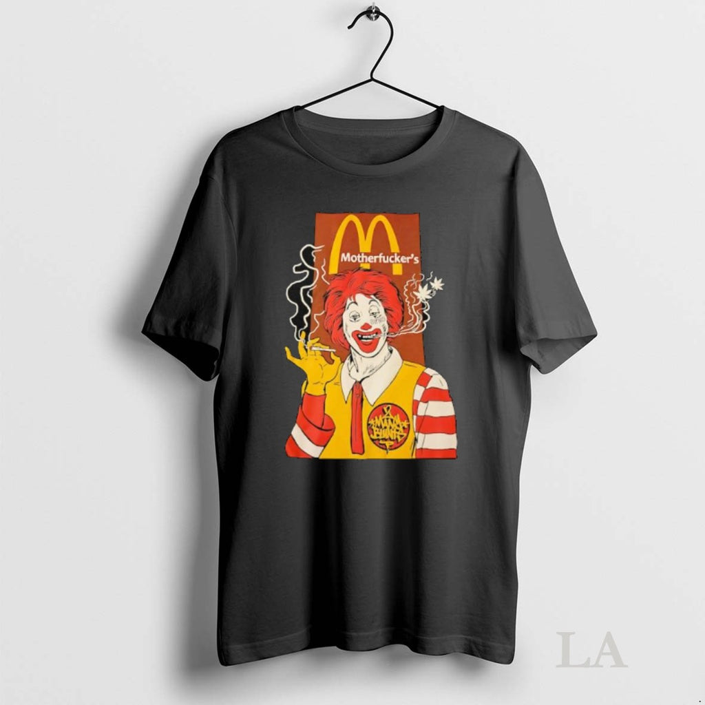 Original Ronald Mcdonald Motherfuckers Mcdonalds Mascot 2 Many Blunts