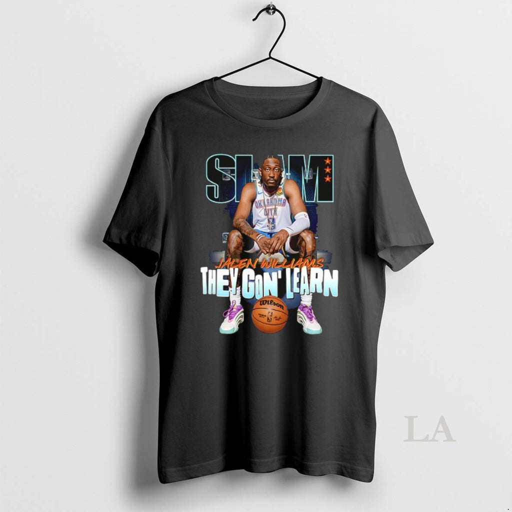 Original Slam Jalen Williams They Gon Learn Oklahoma City Thunder Ceramic Ceramic And Classic Dad