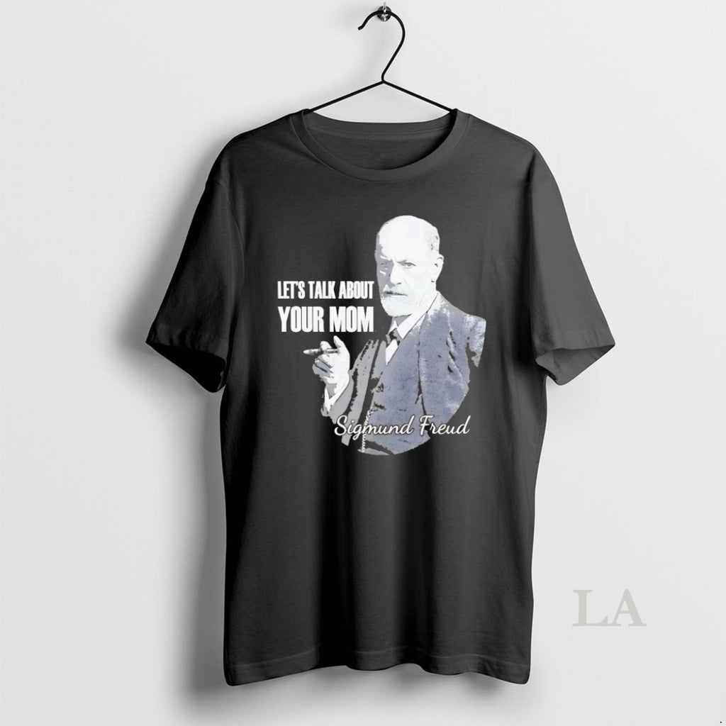 Original Sigmund Freud Lets Talk About Your Mom
