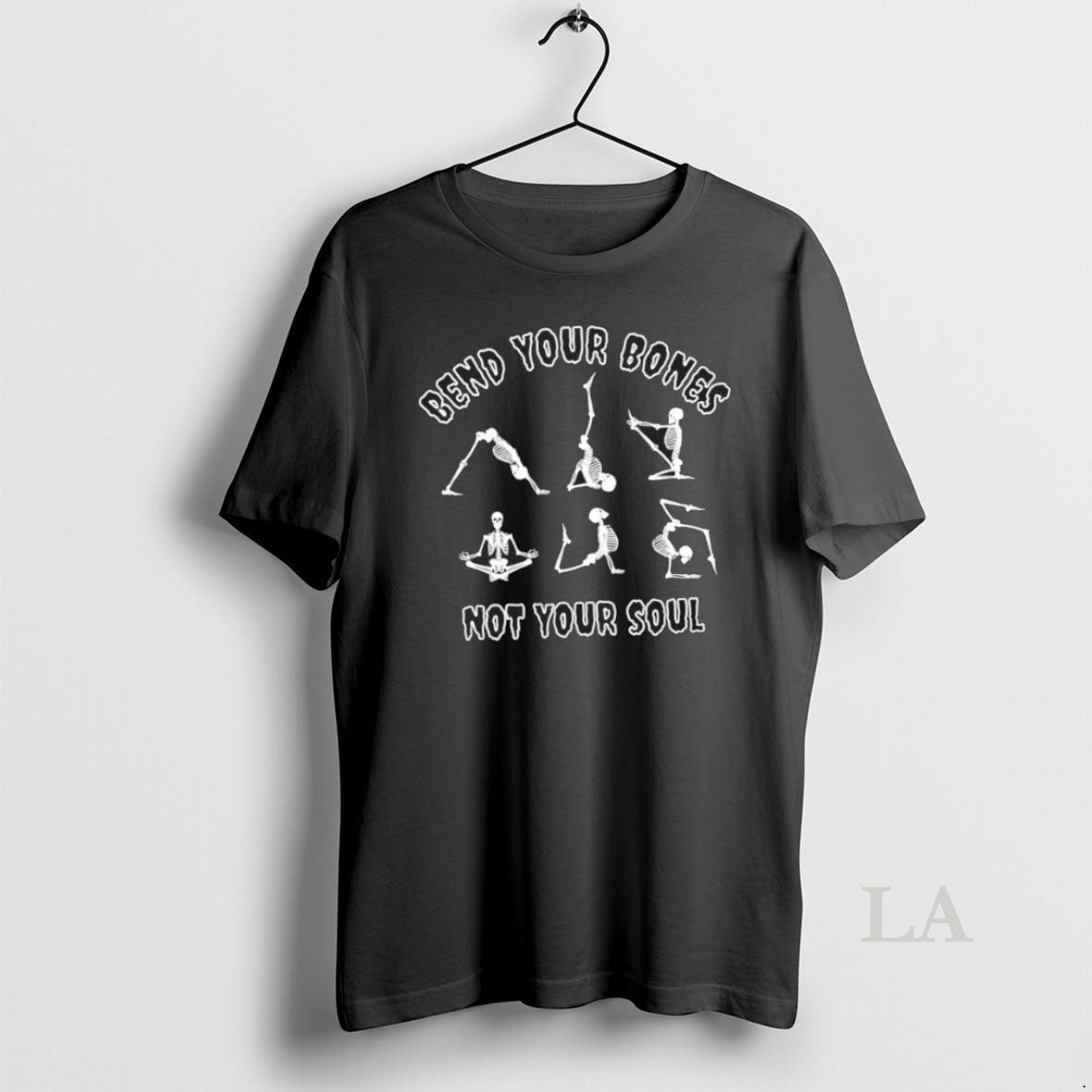 Original Skeletons Bend Your Bones Not Your Soul Halloween