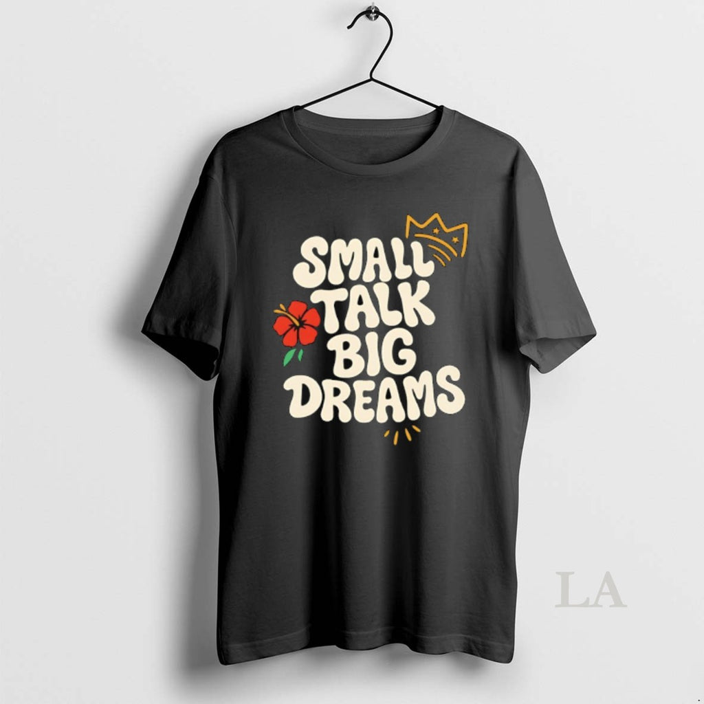 Original Small Talk Big Dreams