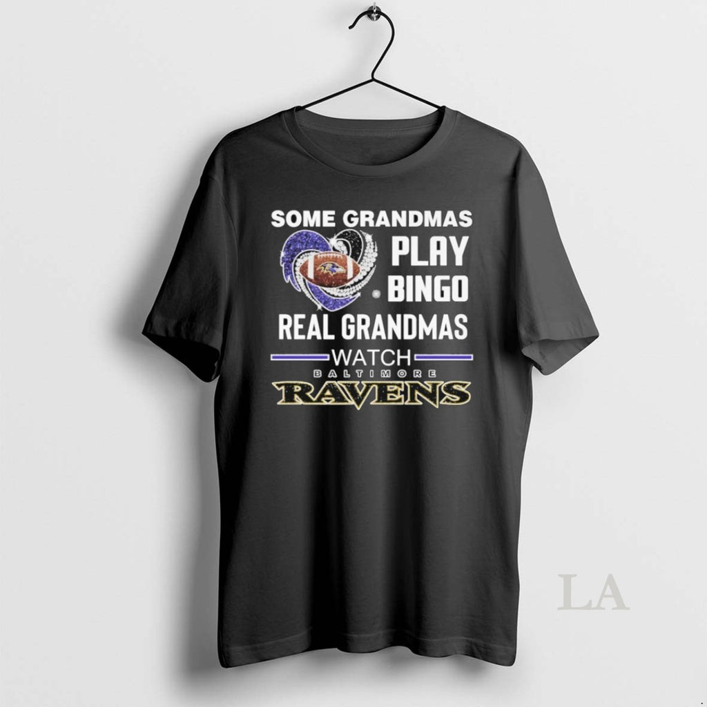 Original Some Grandmas Play Bingo Real Grandmas Watch Baltimore Ravens Diamond Heart