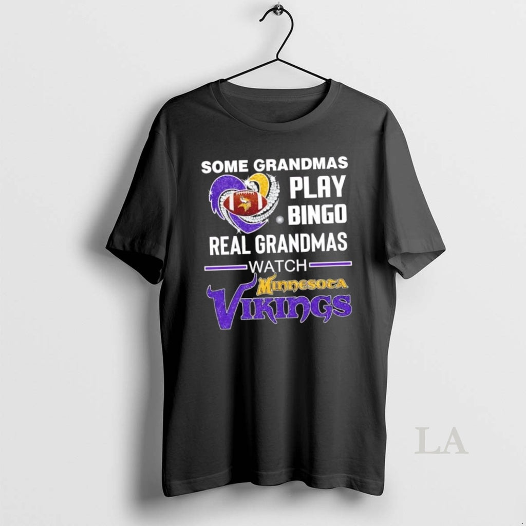 Original Some Grandmas Play Bingo Real Grandmas Watch Minnesota Vikings Football Diamond Heart