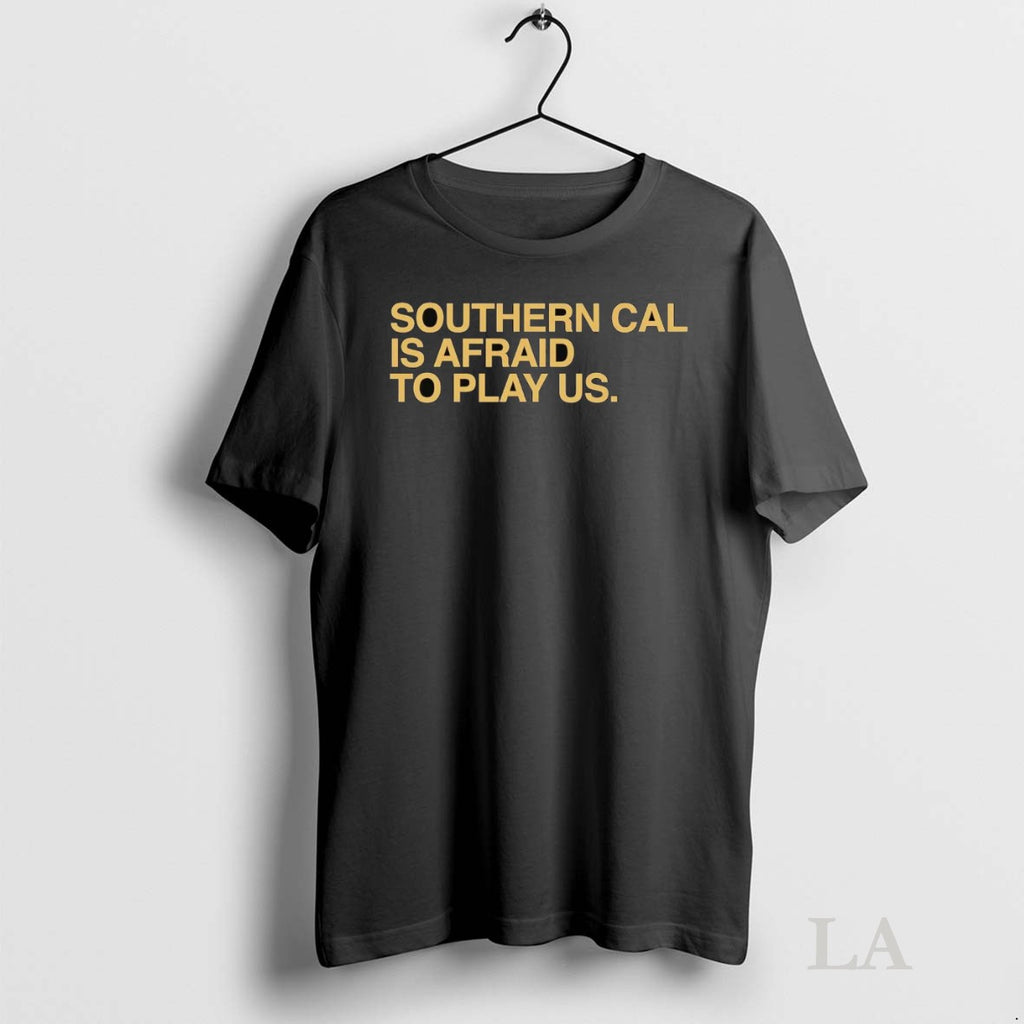 Original Southern Cal Is Afraid To Play Us