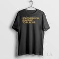 Original Southern Cal Is Afraid To Play Us