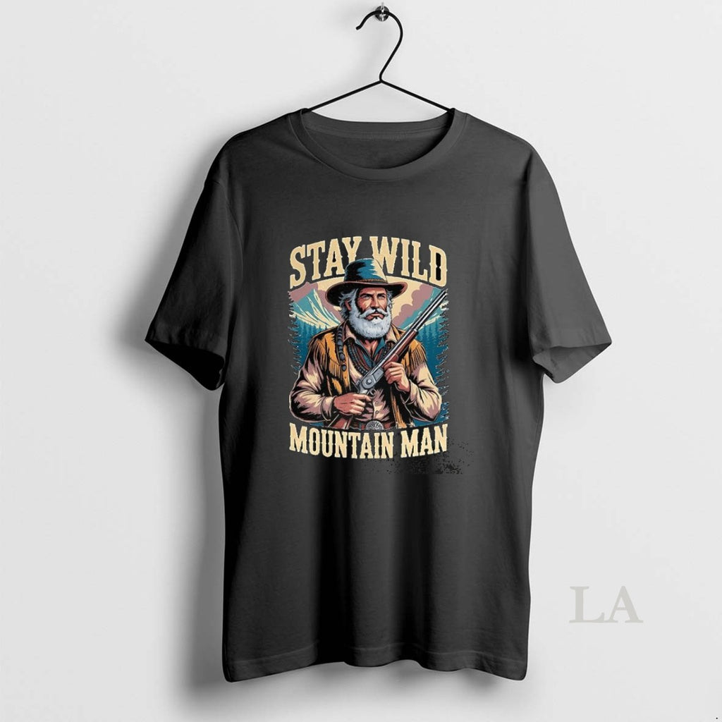Original Stay Wild Mountain Man