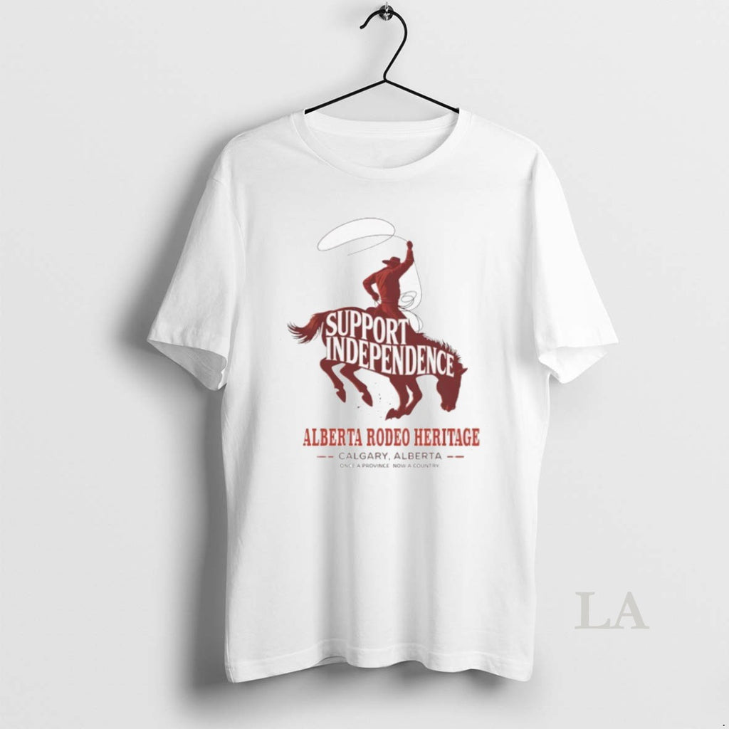 Original Support Independence Alberta Rodeo Heritage Once A Province Now A Country