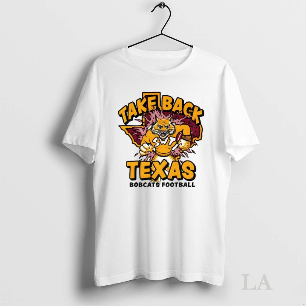Original Take Back Texas Bobcats Football Mascot 2025