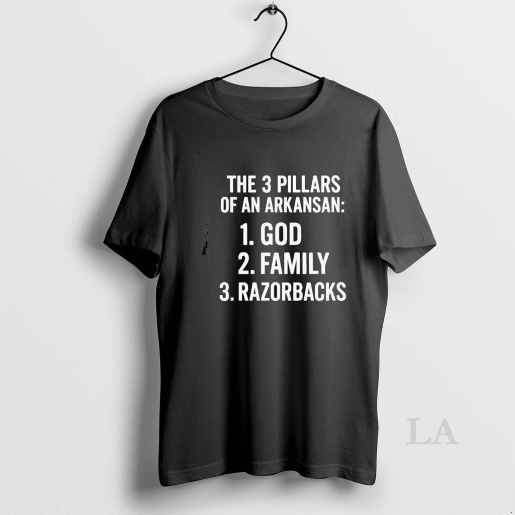 Original The 3 Pillars Of An Arkansan God Family And Razorbacks