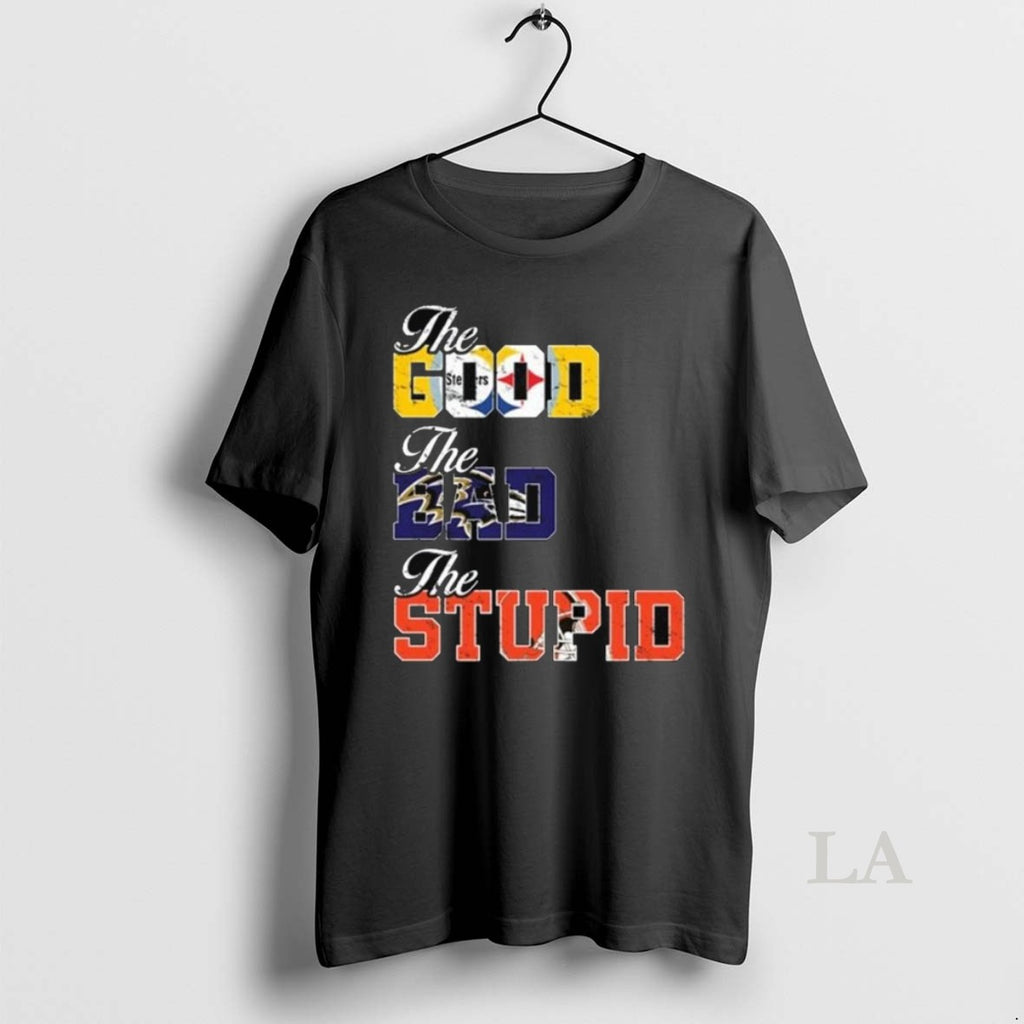 Original The Good Steeler The Bad Ravens The Stupid Browns Long Sleve