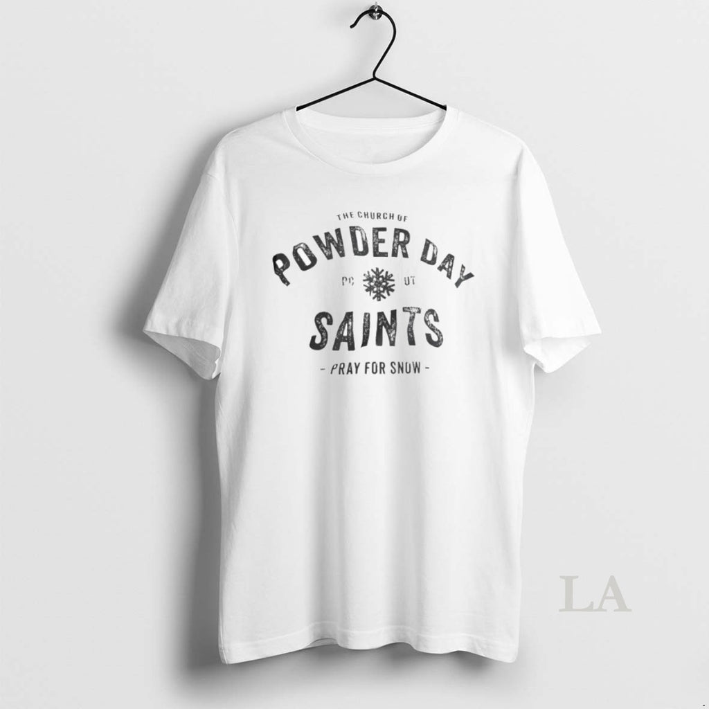 Original The Church Of Powder Day Saints Pray For Snow