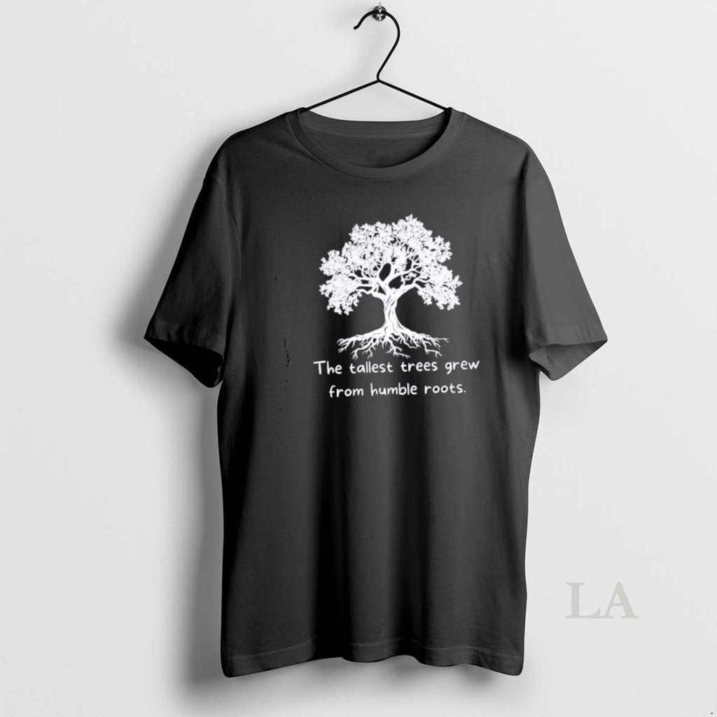 Original The Tallest Trees Grew From Humble Roots Tree