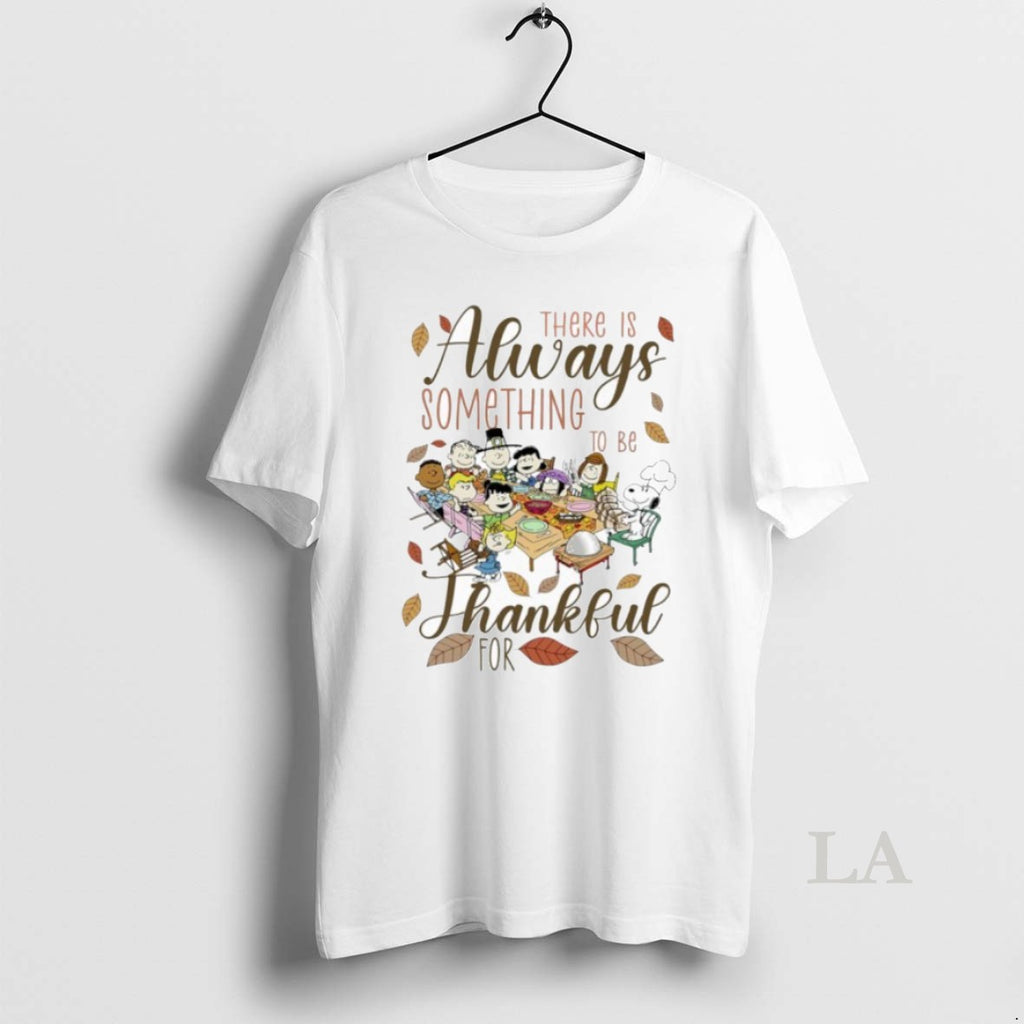 Original There Is Always Something To Be Peanuts Thankful