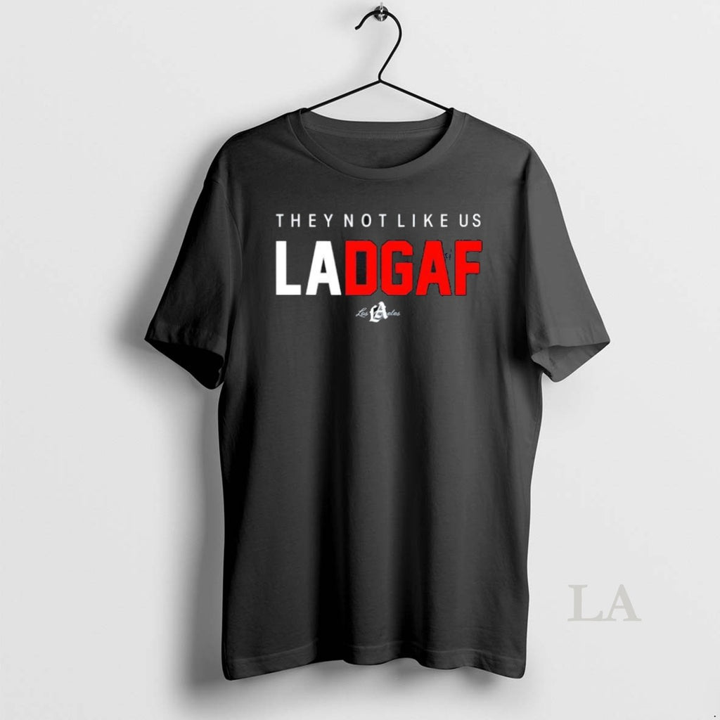 Original They Not Like Us La Dgaf Los Angeles