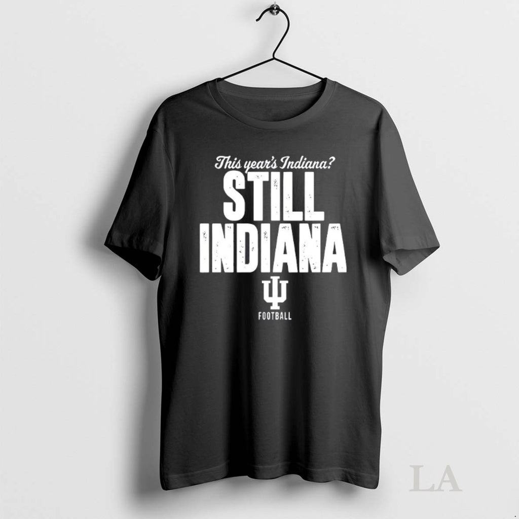Original This Years Indiana Still Indiana Football