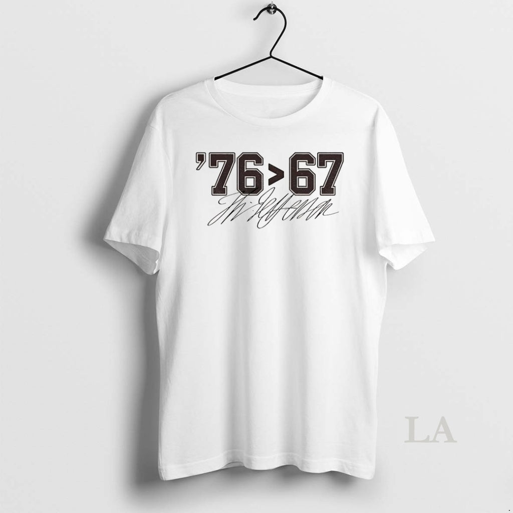 Original Thomas Jefferson 76 Than 67 Funny Meme Signature