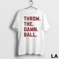 Original Throw The Damn Ball