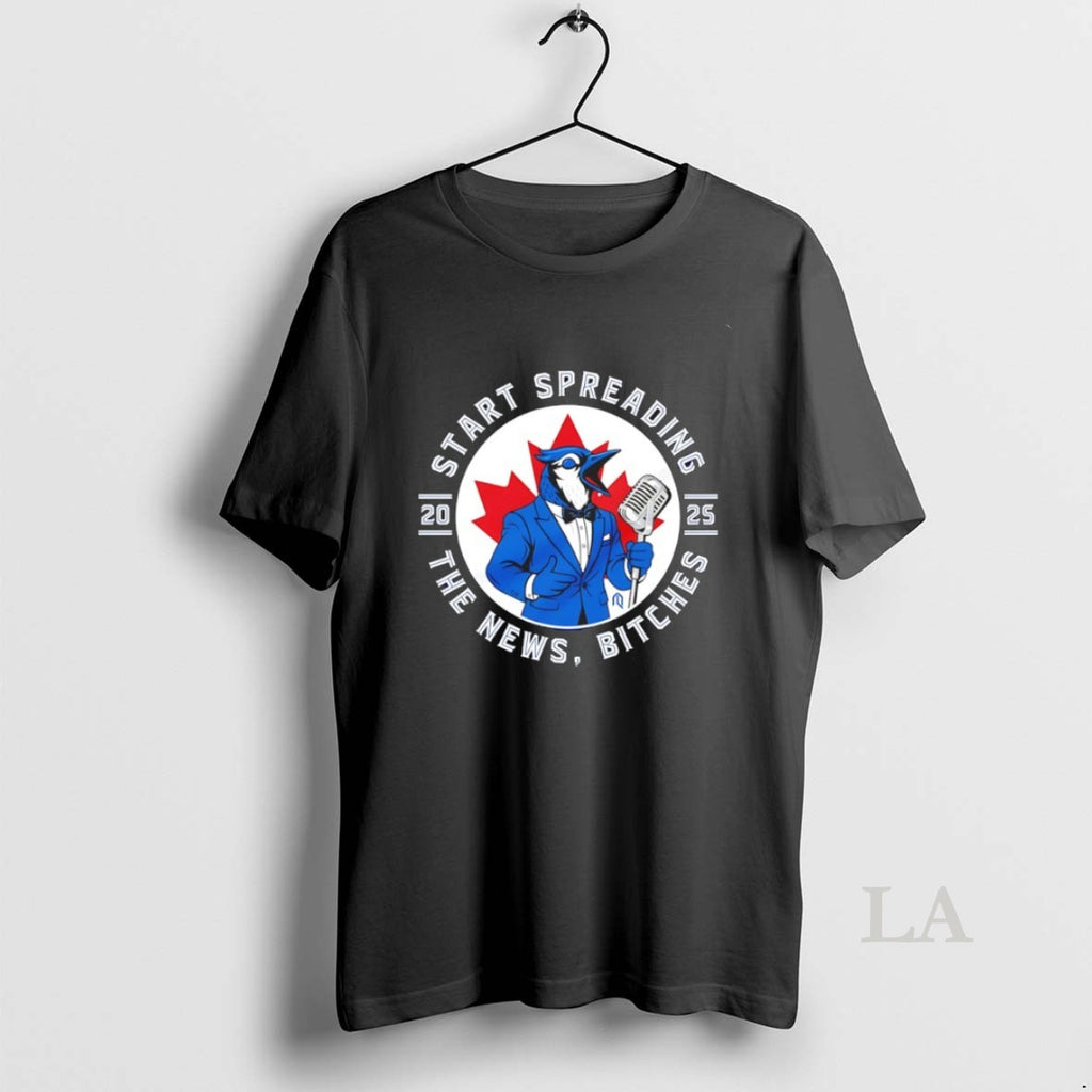 Original Toronto Blue Jays 2025 Start Spreading The News