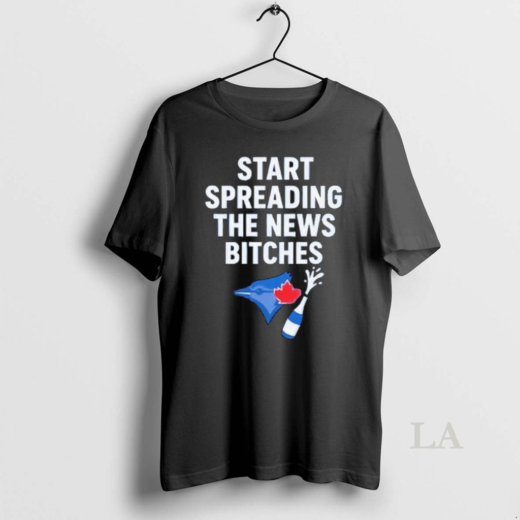 Original Toronto Blue Jays Alcs Start Spreading The News Bitches