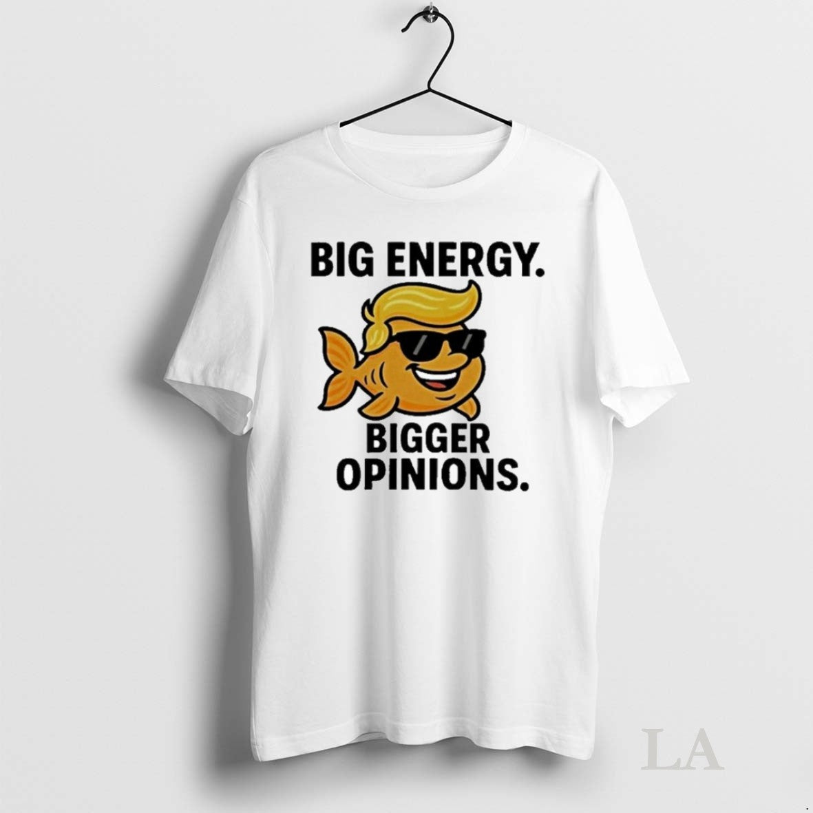 Original Trump Big Energy Bigger Opinions Fish