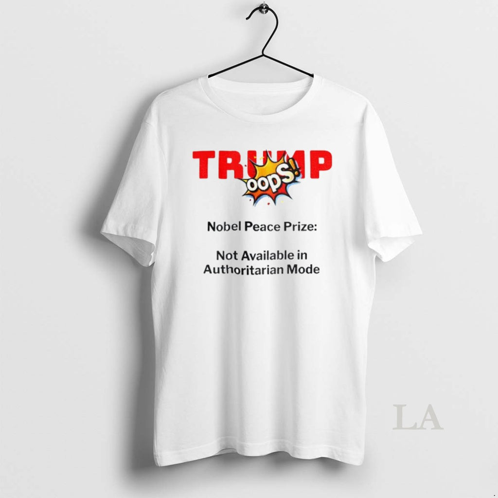 Original Trump Nobel Peace Prize 2025 News Parody Not Available In Authoritarian Mode