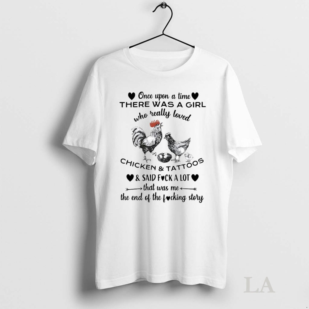 Original Veteran Once Upon A Time There Was A Girl Chicken And Tattoos