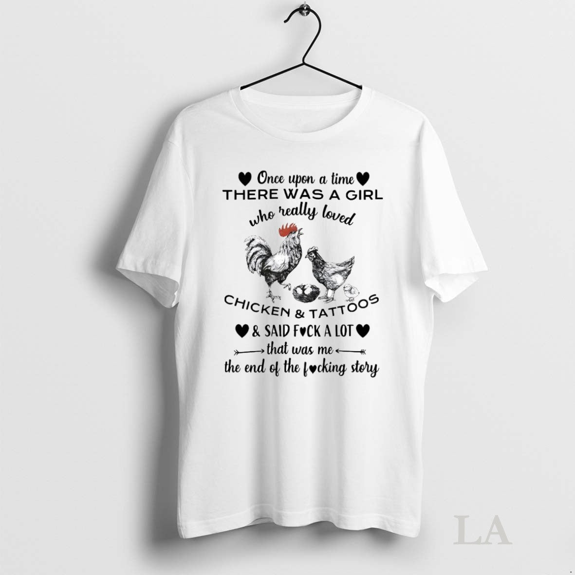 Original Veteran Once Upon A Time There Was A Girl Chicken And Tattoos