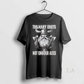 Original Vikings Too Many Idiots Not Enough Axes