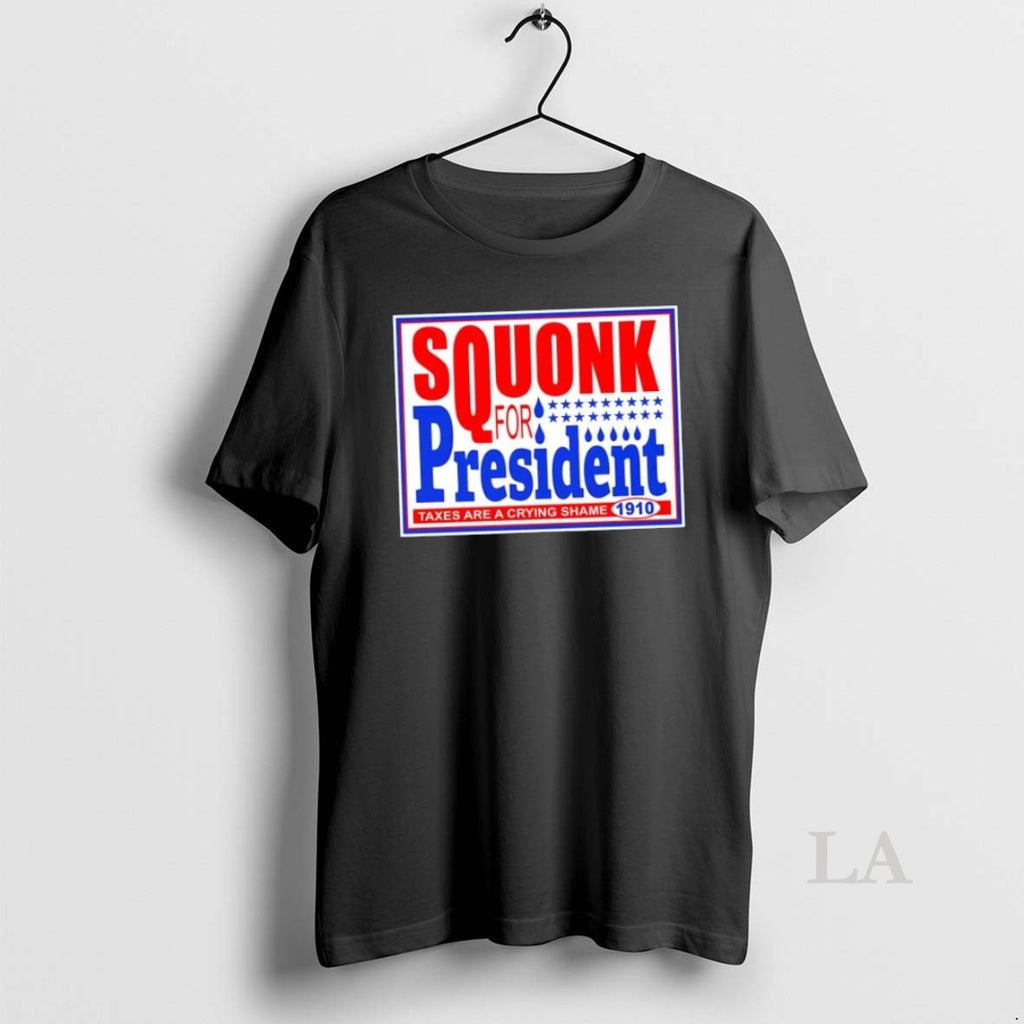 Original Vote Squonk For President Taxes Are A Crying Shame 1910