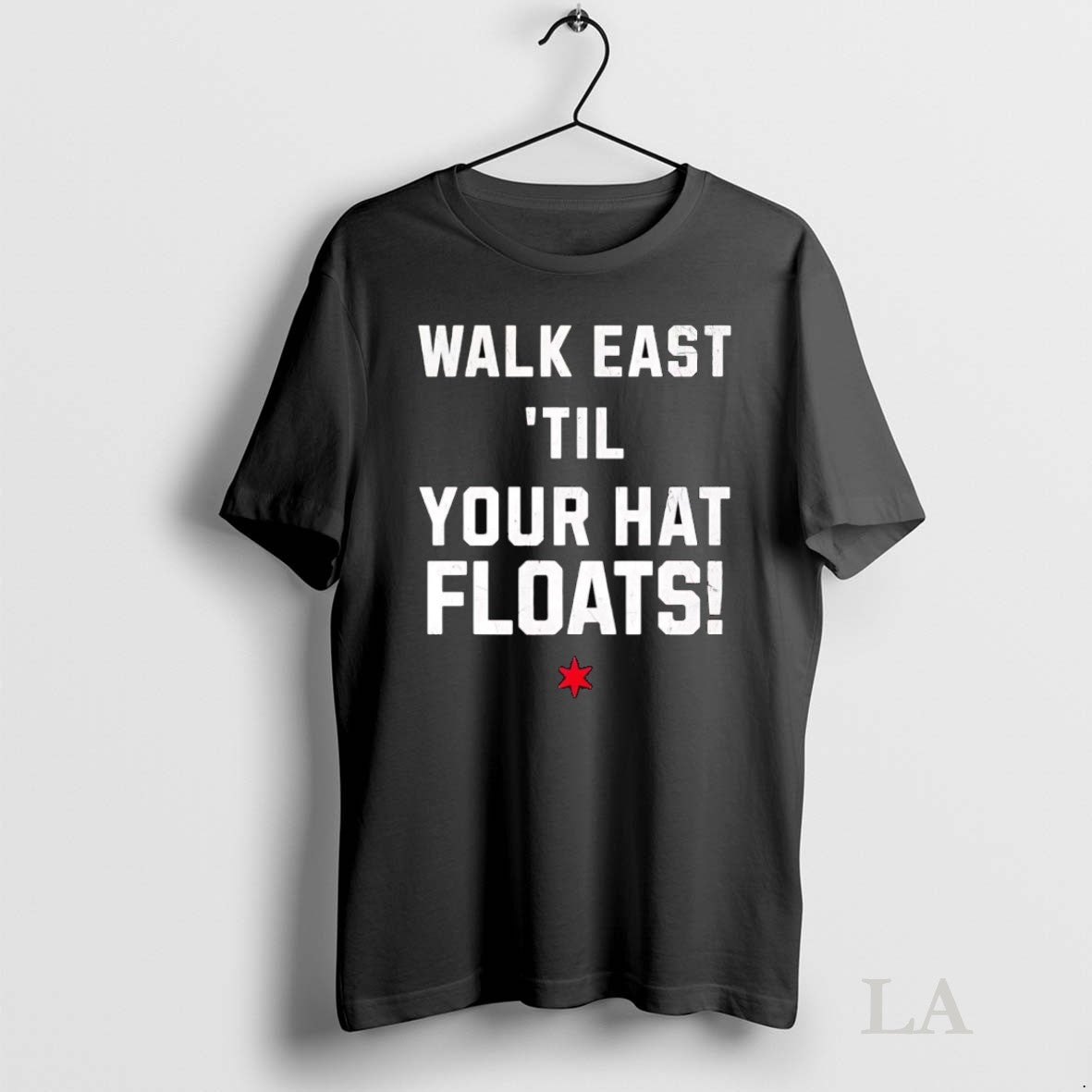 Original Walk East Until Your Hat Floats