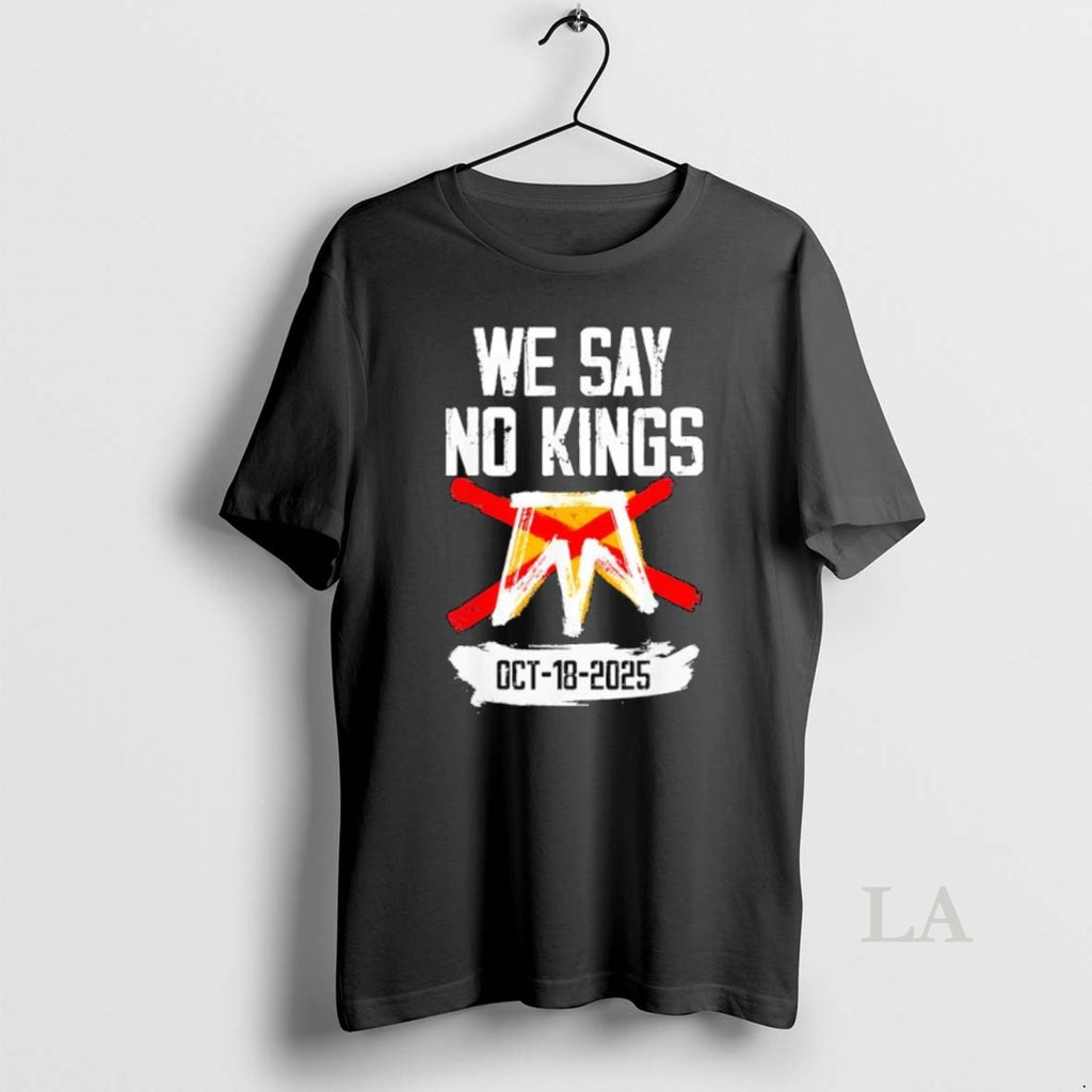 Original We Say No Kings Day No Kings Protest October 18th 2025