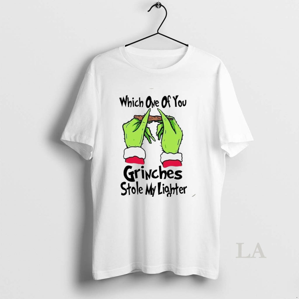Original Which One Of You Grinches Stole My Lighter Christmas White