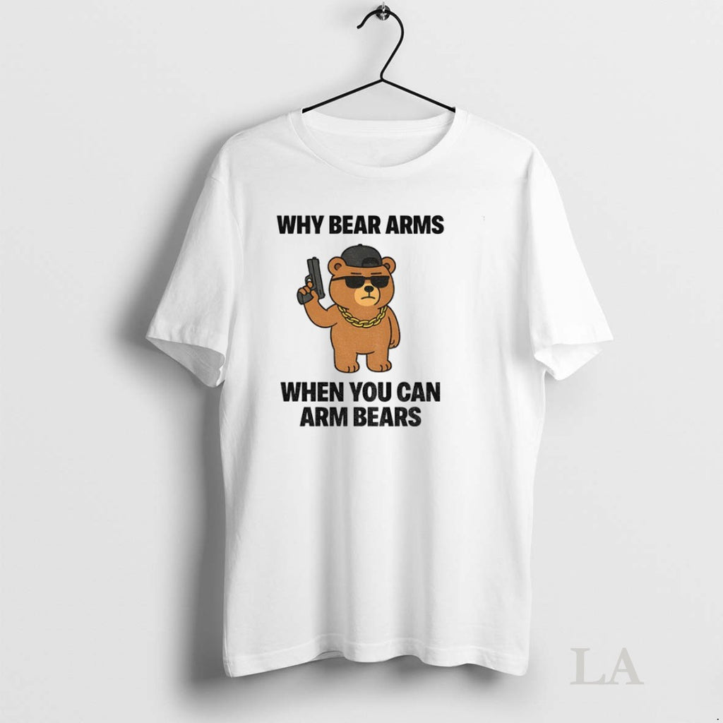 Original Why Bear Arms When You Can Arm Bears Meme