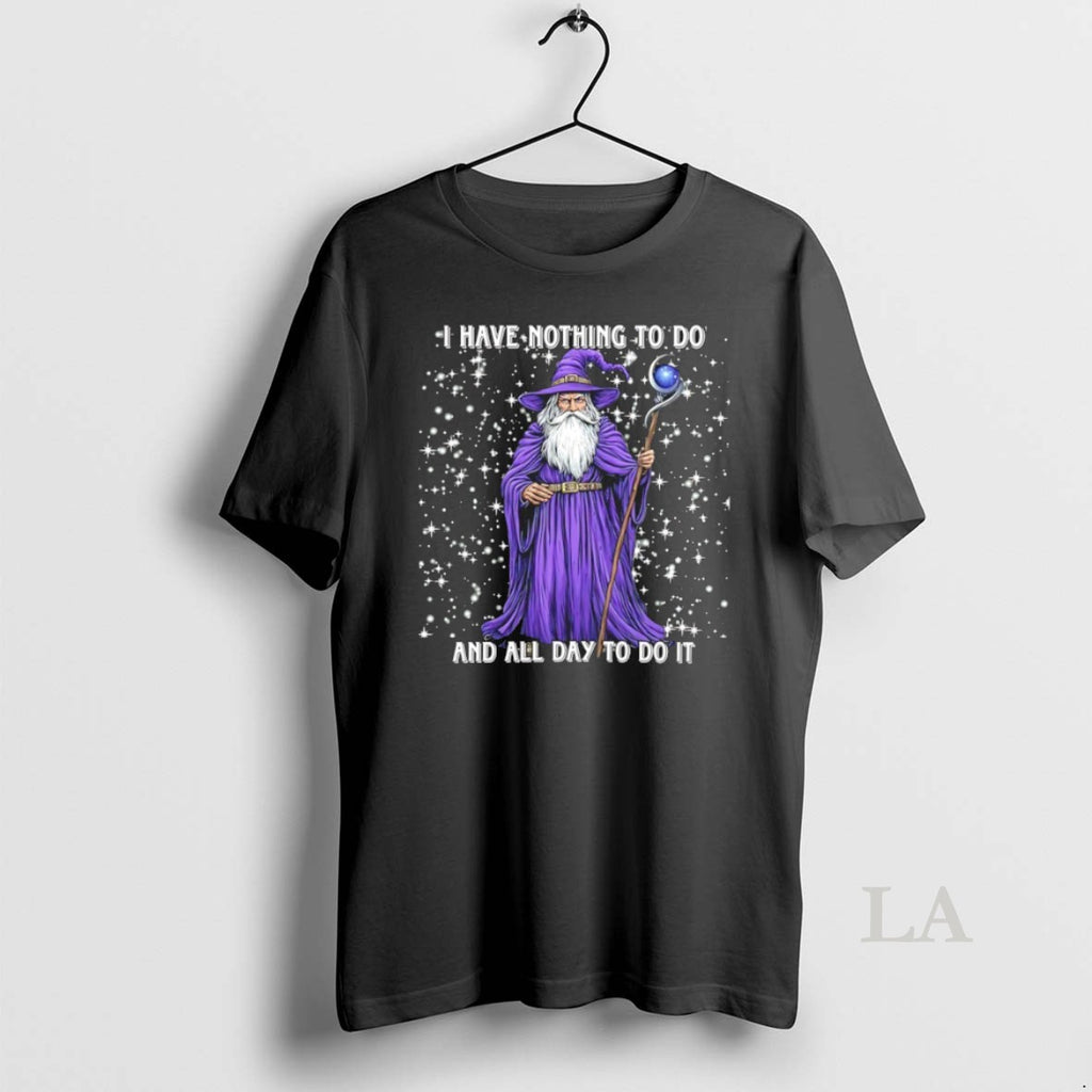 Original Wizard I Have Nothing To Do And All Day To Do It
