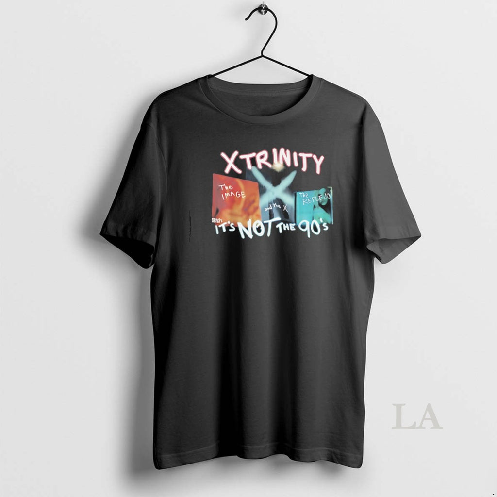 Original Xtrinity The Image And The X The Reflevo Its Not The 90s