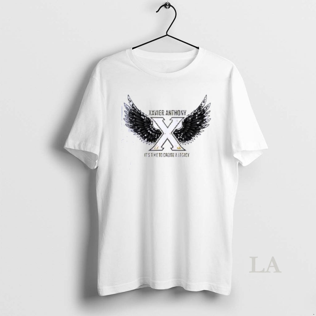 Original Xavier Anthony X Its Time To Create A Legacy Shirts