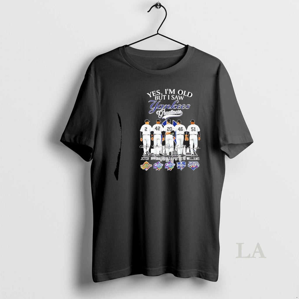 Original Yes Im Old But I Saw Yankees Greatness Legends 5x World Series Signatures