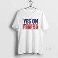 Original Yes On Prop 50 Political Campaign