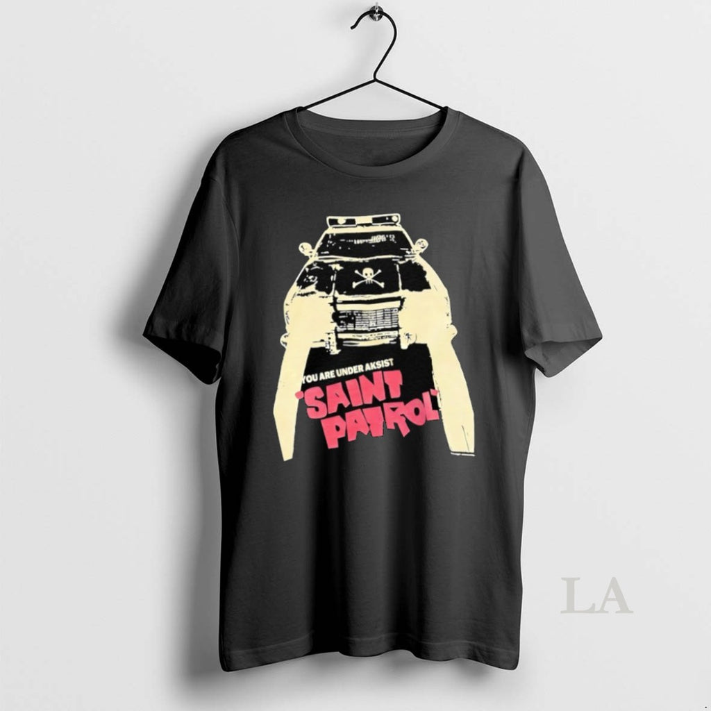 Original You Are Under Aksist Saint Patrol