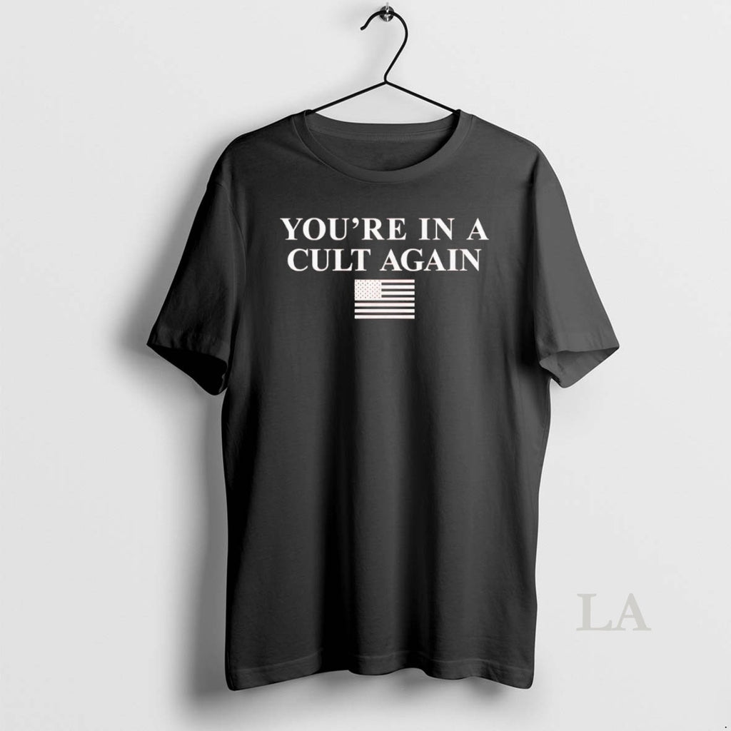 Original Youre In A Cult Again