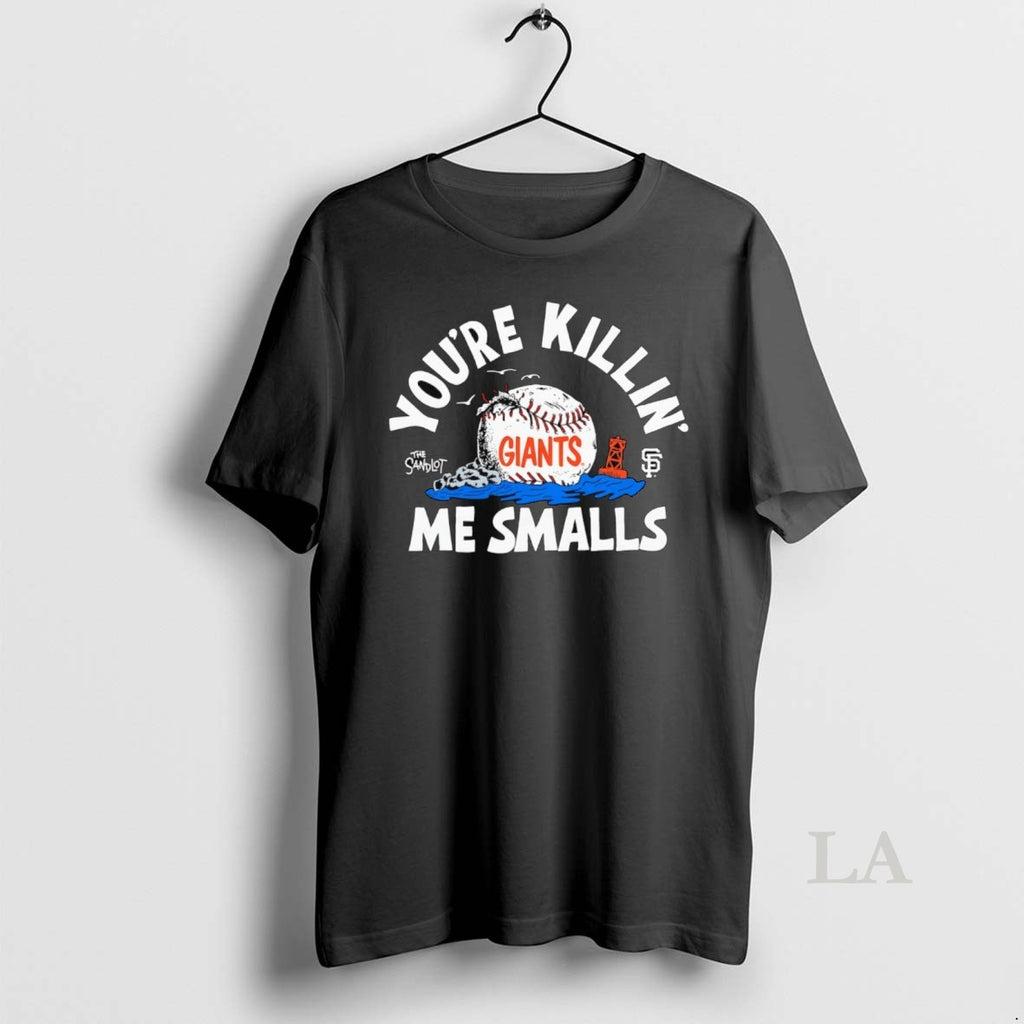 Original Youre Killin Me Smalls San Francisco Giants X The Sandlot