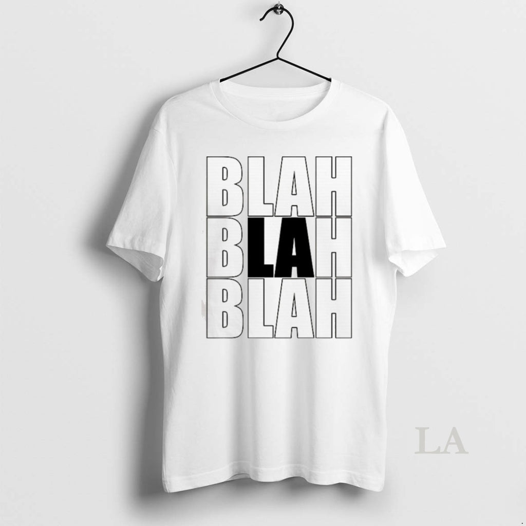 Original Blah Blah Blah La T Shirt 4o15td