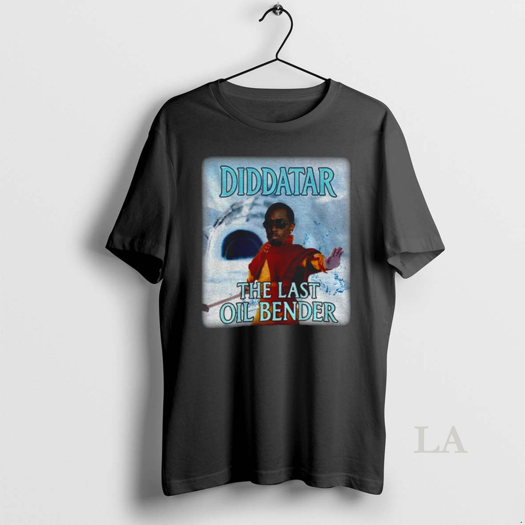 Original Diddatar The Last Oil Bender T Shirt 7wvsu8