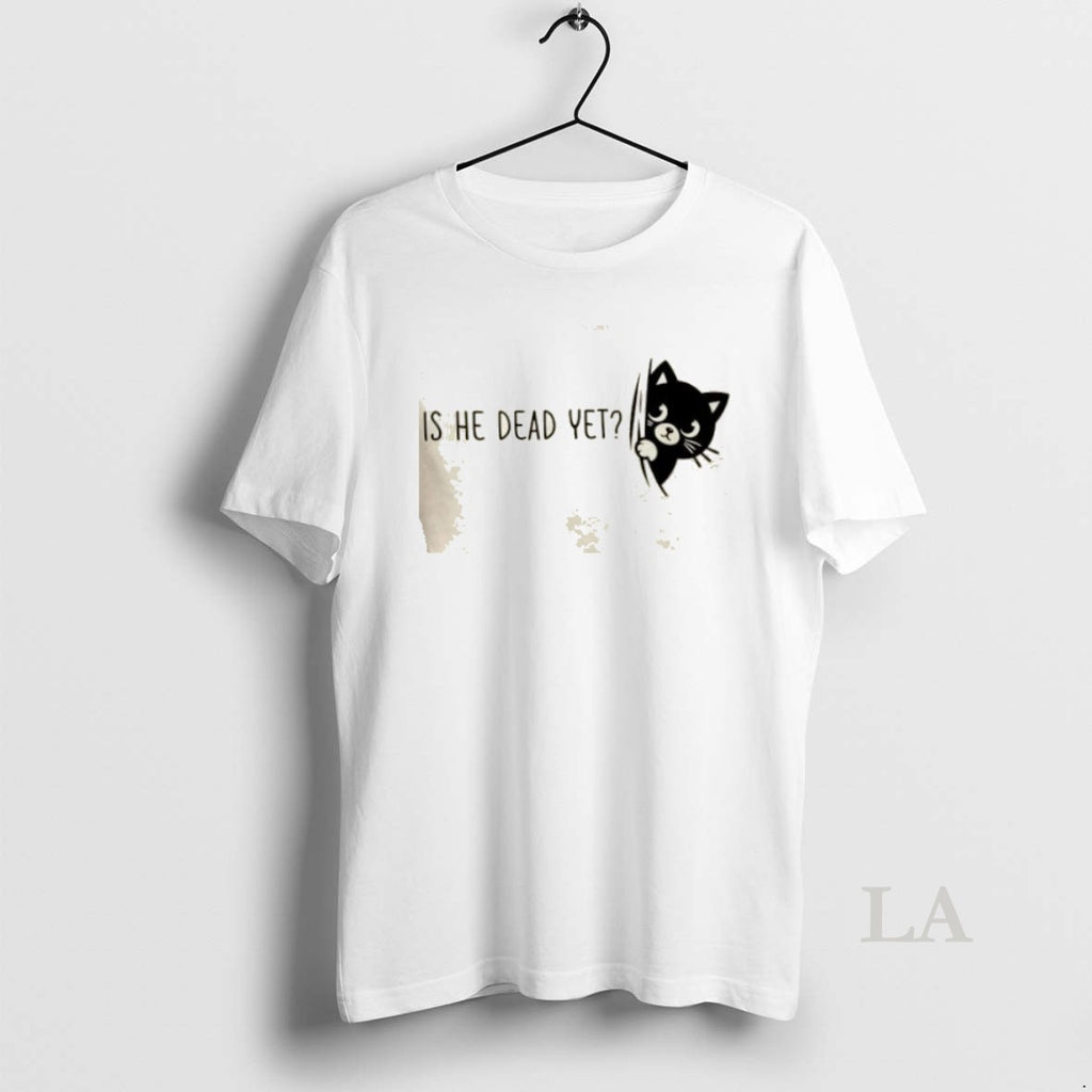 Original Pbakp6g1 Is He Dead Yet Black Cat