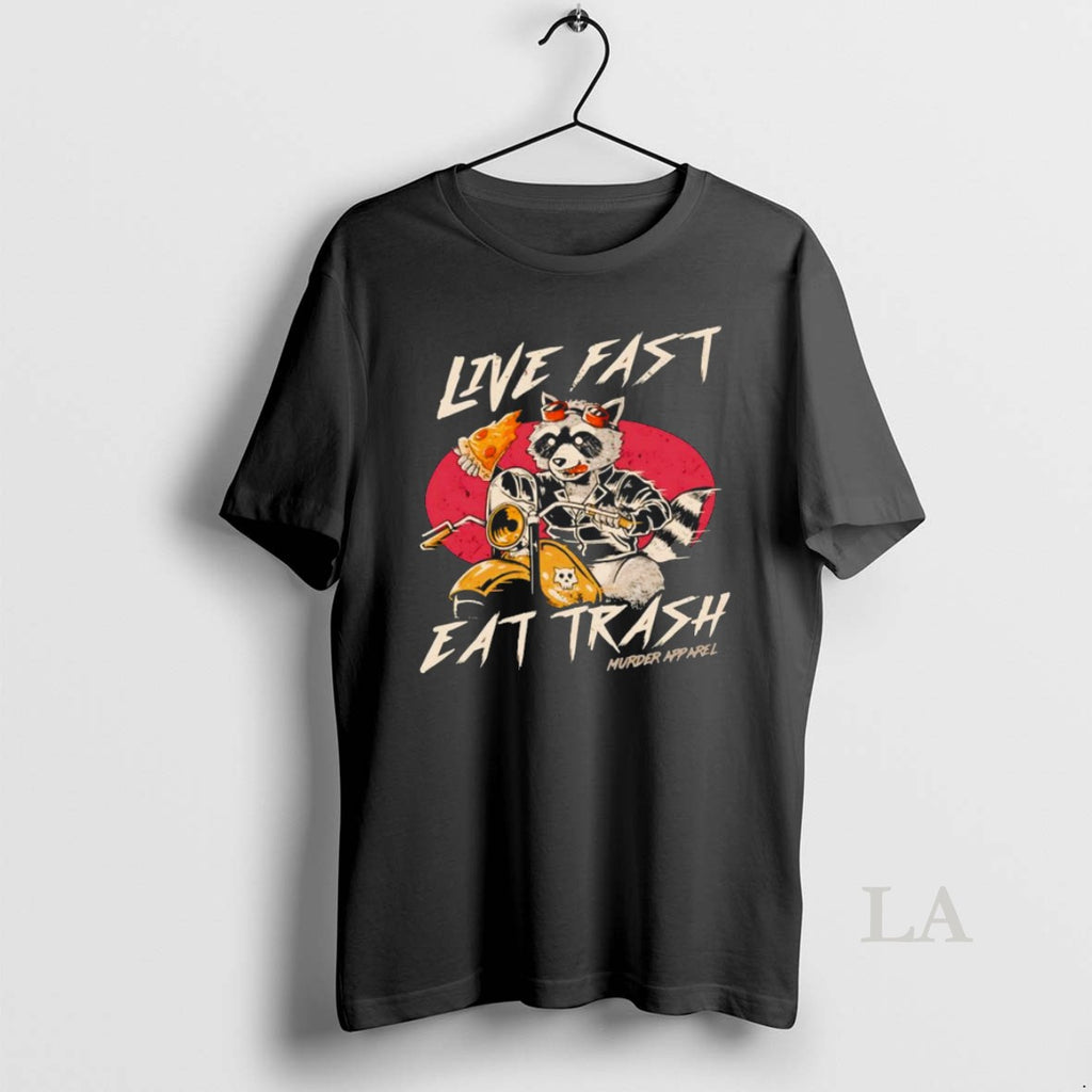 Original Raccoon Pizza Live Fast Eat Trash T Shirt Xmrdiy